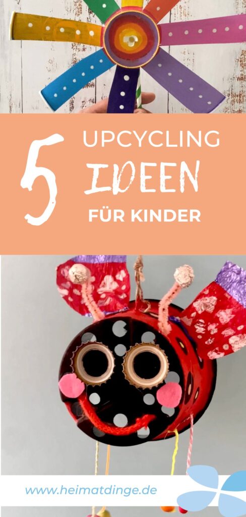 5 Einfache Upcycling Ideen für Kinder 15 https://heimatdinge-de.pro/5-einfache-upcycling-ideen-fuer-kinder/